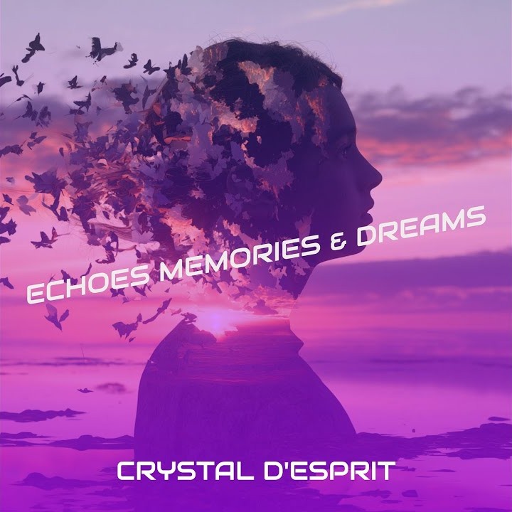 Crystal D’Esprit Chats ‘Echoes Memories & Dreams,’ Upcoming EP, and More
